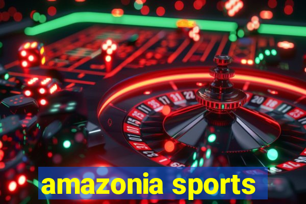 amazonia sports