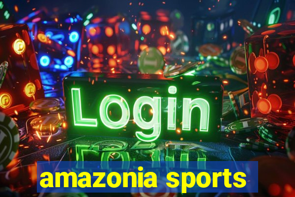 amazonia sports