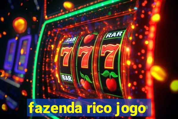 fazenda rico jogo