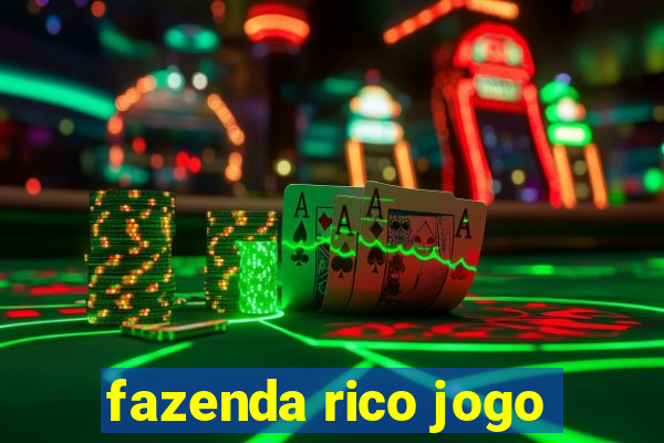 fazenda rico jogo