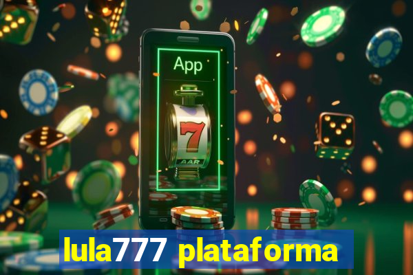 lula777 plataforma