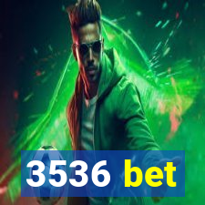 3536 bet