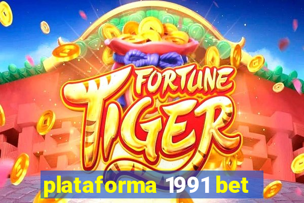 plataforma 1991 bet