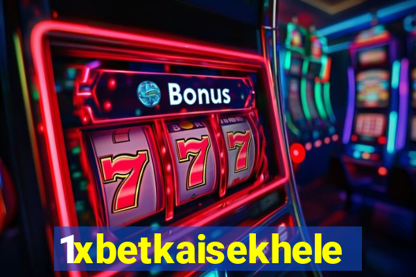 1xbetkaisekhele