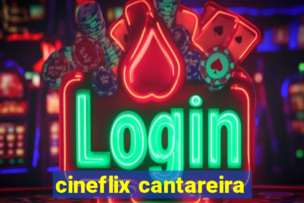 cineflix cantareira