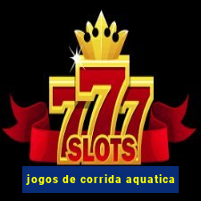 jogos de corrida aquatica