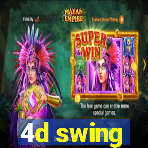 4d swing