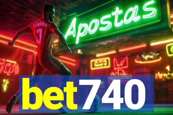 bet740