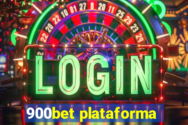 900bet plataforma