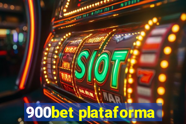 900bet plataforma