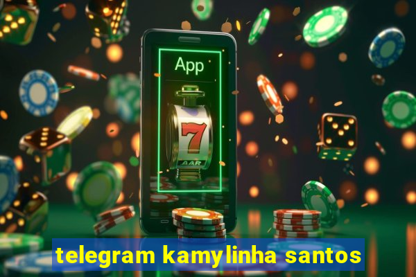 telegram kamylinha santos