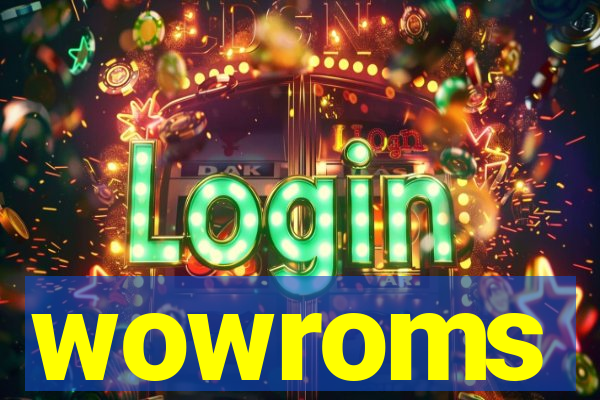 wowroms