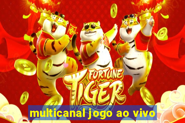 multicanal jogo ao vivo