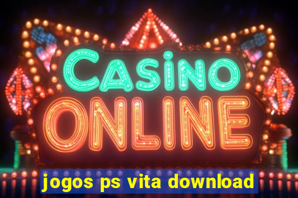 jogos ps vita download