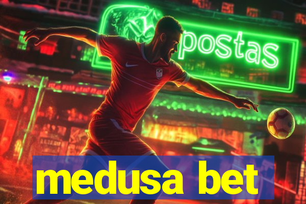 medusa bet