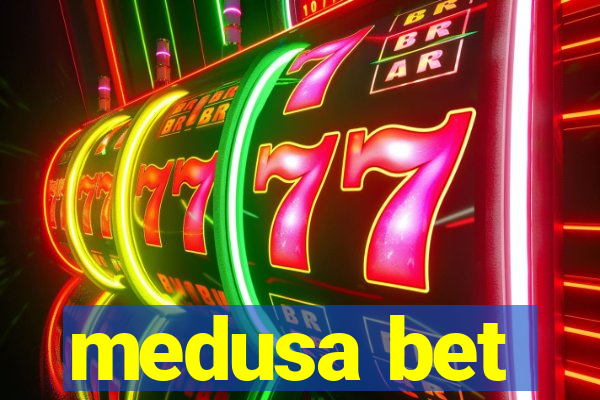 medusa bet