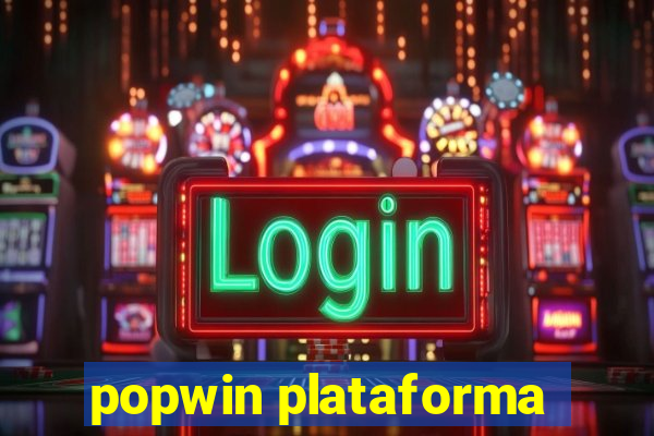 popwin plataforma