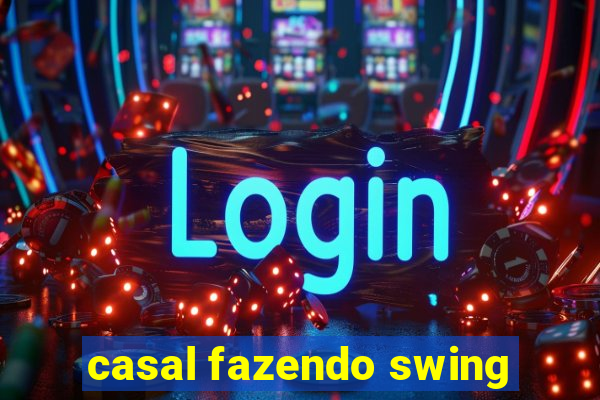 casal fazendo swing