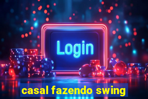 casal fazendo swing