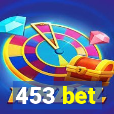 453 bet