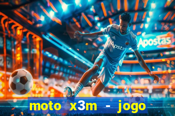 moto x3m - jogo de moto