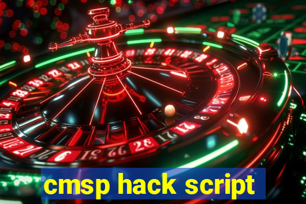 cmsp hack script