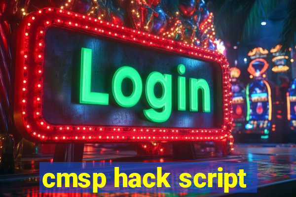 cmsp hack script