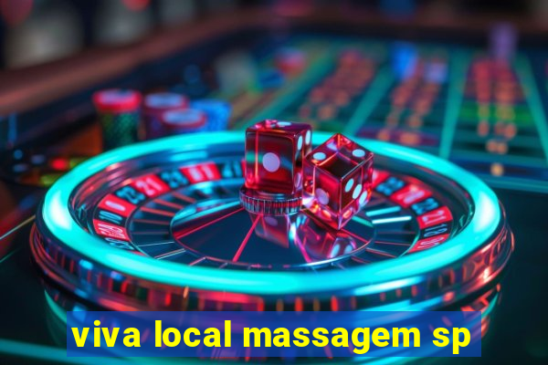 viva local massagem sp