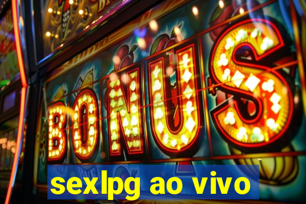 sexlpg ao vivo