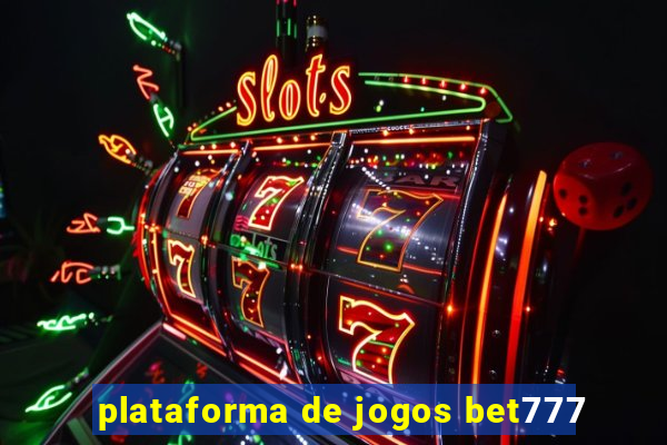 plataforma de jogos bet777