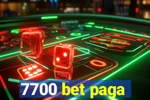 7700 bet paga