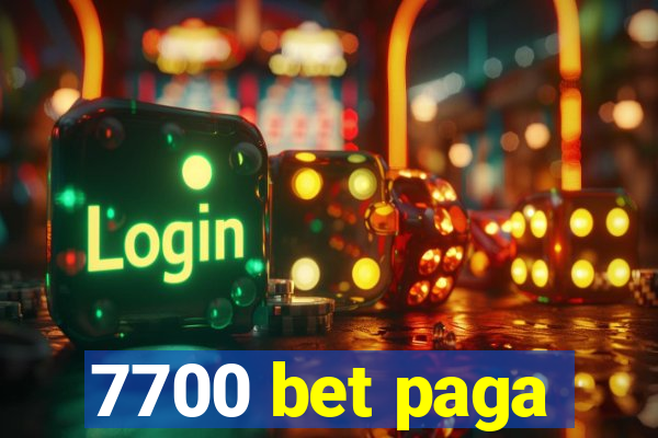 7700 bet paga