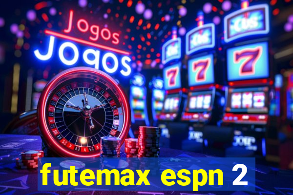 futemax espn 2