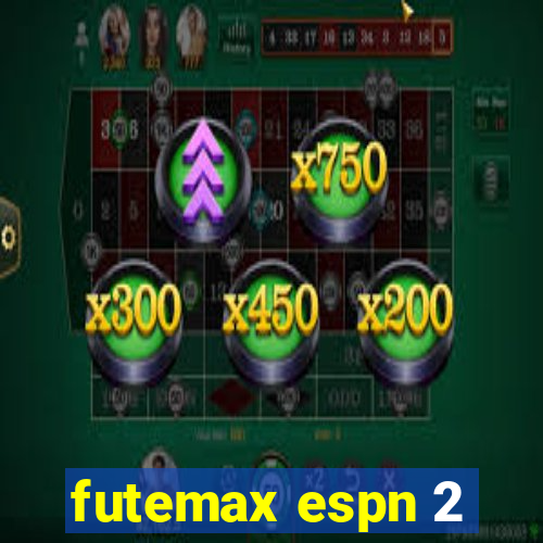 futemax espn 2