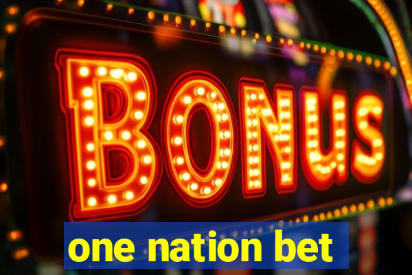 one nation bet