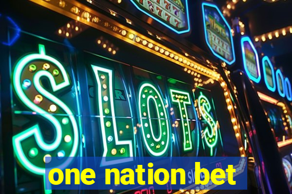 one nation bet