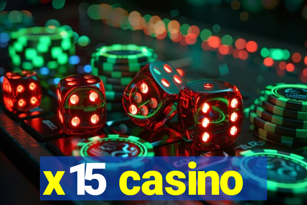 x15 casino