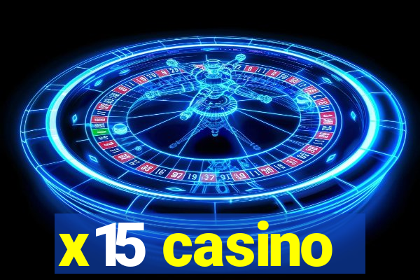 x15 casino