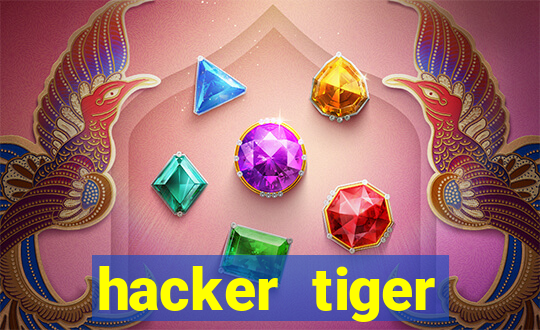 hacker tiger fortune download