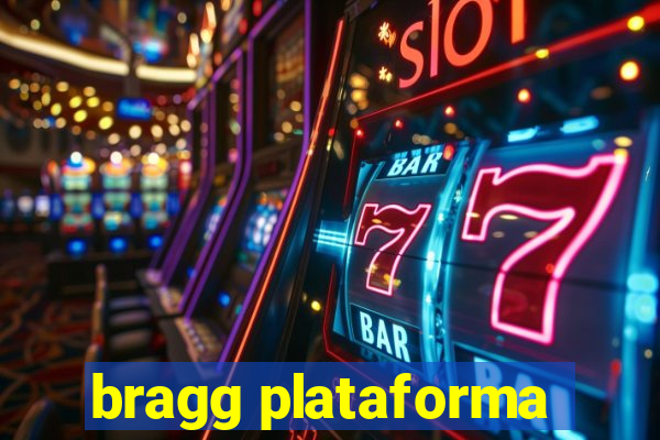 bragg plataforma