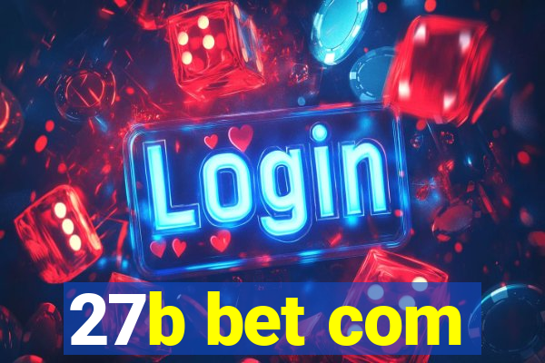 27b bet com