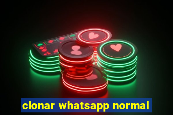 clonar whatsapp normal