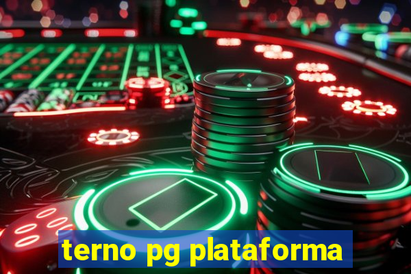 terno pg plataforma