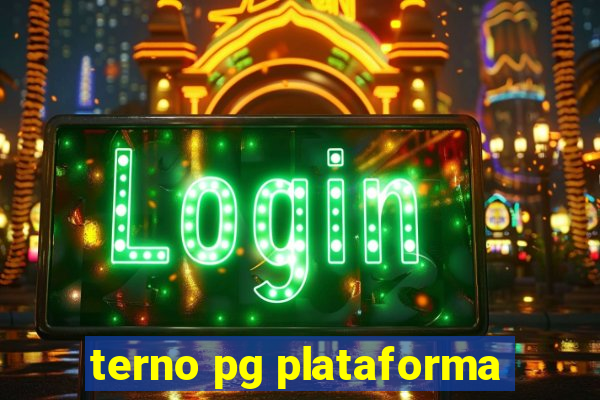 terno pg plataforma