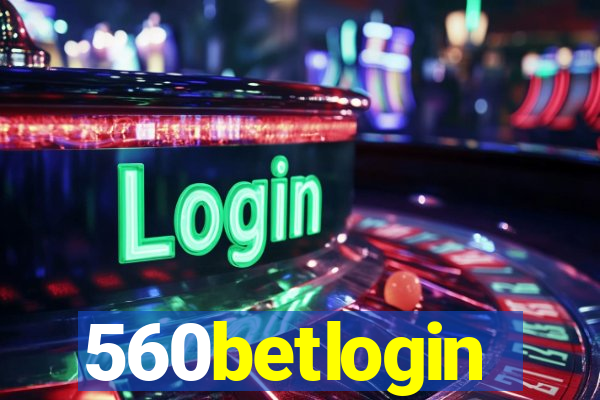 560betlogin