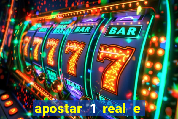 apostar 1 real e ganhar dinheiro