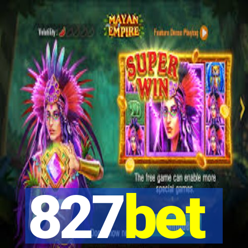 827bet