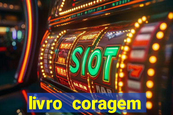 livro coragem desbravadores pdf