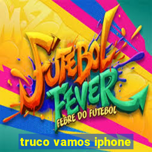 truco vamos iphone