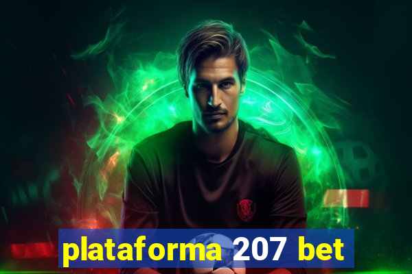 plataforma 207 bet